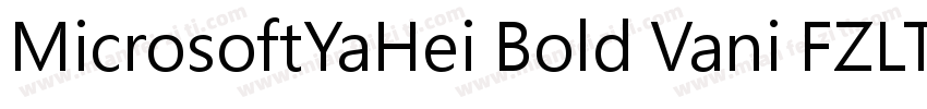 MicrosoftYaHei Bold Vani FZLTXHKM字体转换